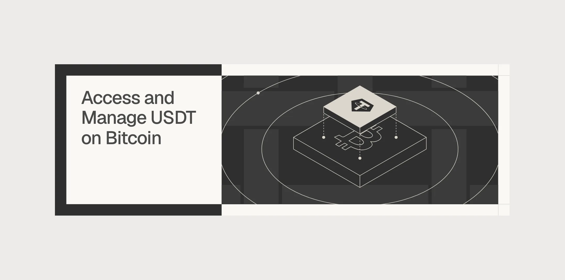 Access and Manage USDT on Bitcoin: the Tether tile settles onto the Bitcoin block and a single wave runs across the rings.