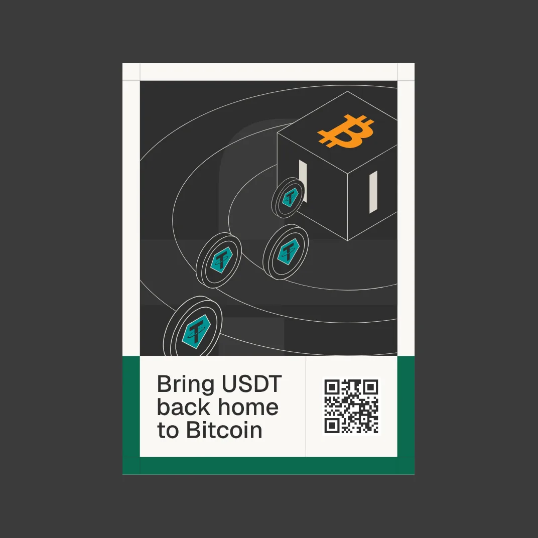 Bring USDT back home to Bitcoin: on the printed flyer, Tether tokens slide one by one into the slot of the Bitcoin cube.
