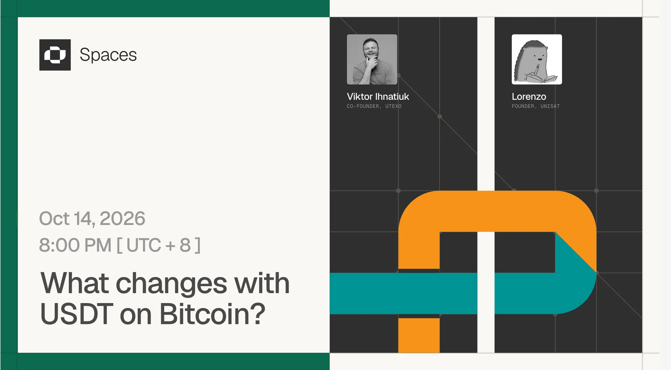 Utexo Spaces, &ldquo;What changes with USDT on Bitcoin?&rdquo;, with Viktor Ihnatiuk, co-founder of Utexo, and Lorenzo, founder of UniSat: an orange and teal ribbon is pulled through the weave.
